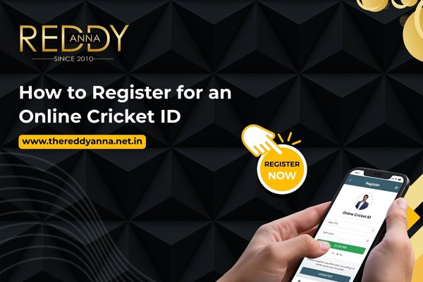 How to Register for an Online Cricket ID - Reddy Anna Registration Guide