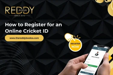 How to Register for an Online Cricket ID - Reddy Anna Registration Guide
